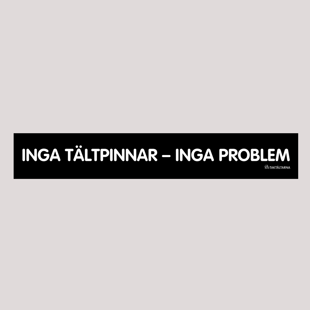 Ingen teltpløkker intet problem - klistermærke