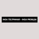 Ingen teltpløkker intet problem - klistermærke